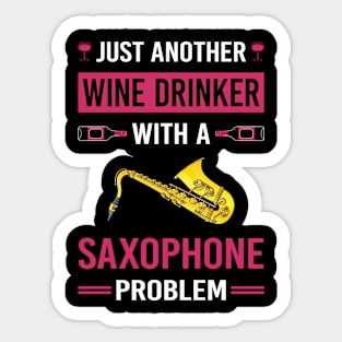 Wine Drinker Saxophone Saxophonist Sticker